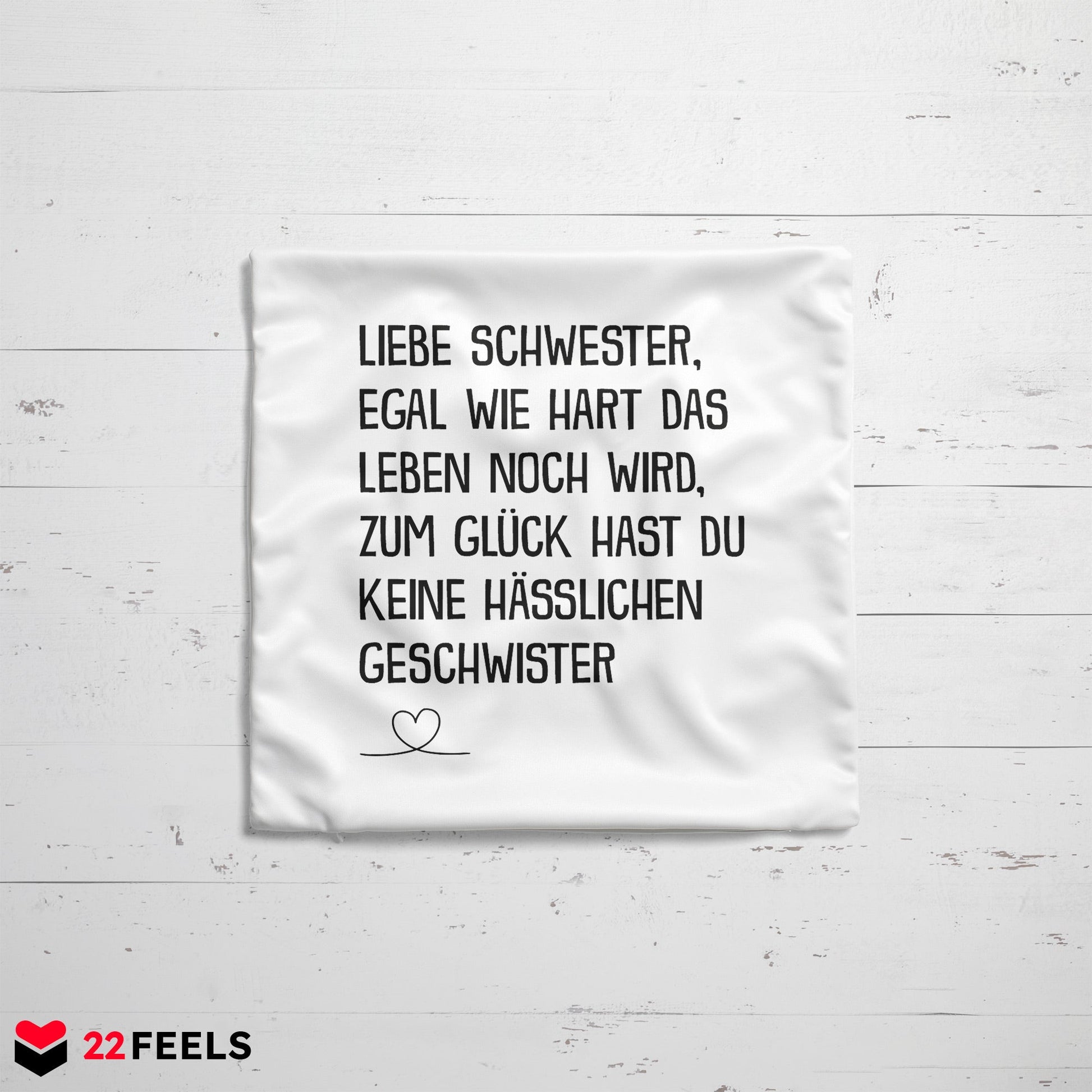22Feels® Schwester Geschenk - Kissen mit Spruch (Weiss 40x40cm)-Kissen Weiss 40x40-22Feels