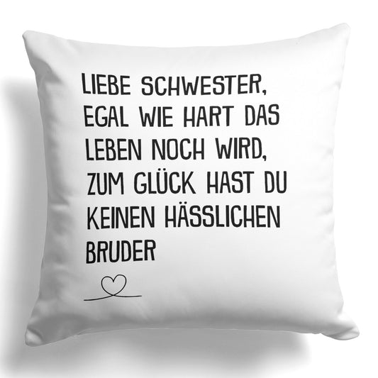 22Feels® Schwester Geschenk vom Bruder - Kissen mit Spruch (Weiss 40x40cm)-Kissen Weiss 40x40-22Feels