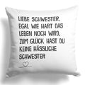 22Feels® Schwester Geschenk von der anderen Schwester - Kissen mit Spruch (Weiss 40x40cm)-Kissen Weiss 40x40-22Feels