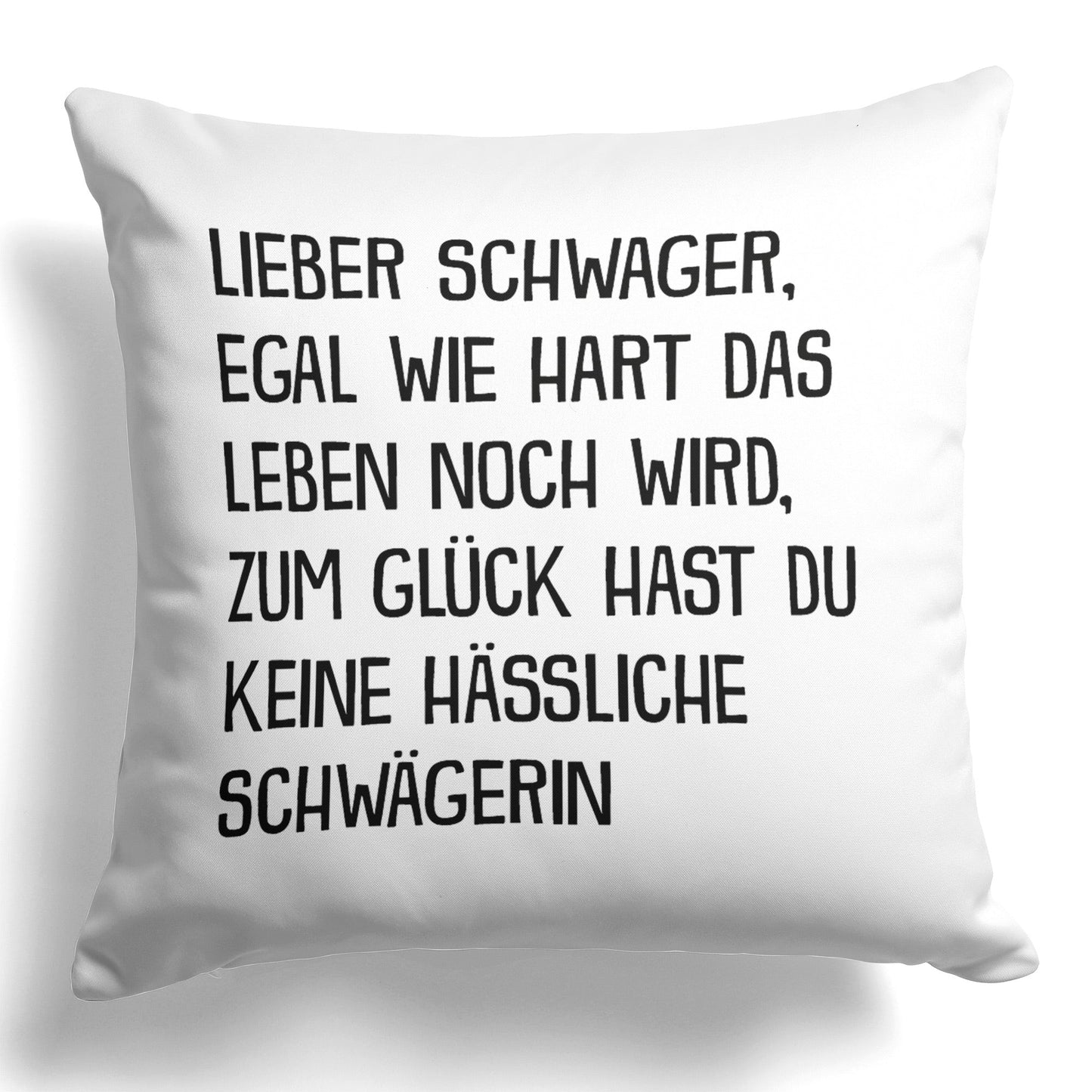 22Feels® Schwager Geschenk von Schwägerin - Kissen mit Spruch (Weiss 40x40cm)-Kissen Weiss 40x40-22Feels