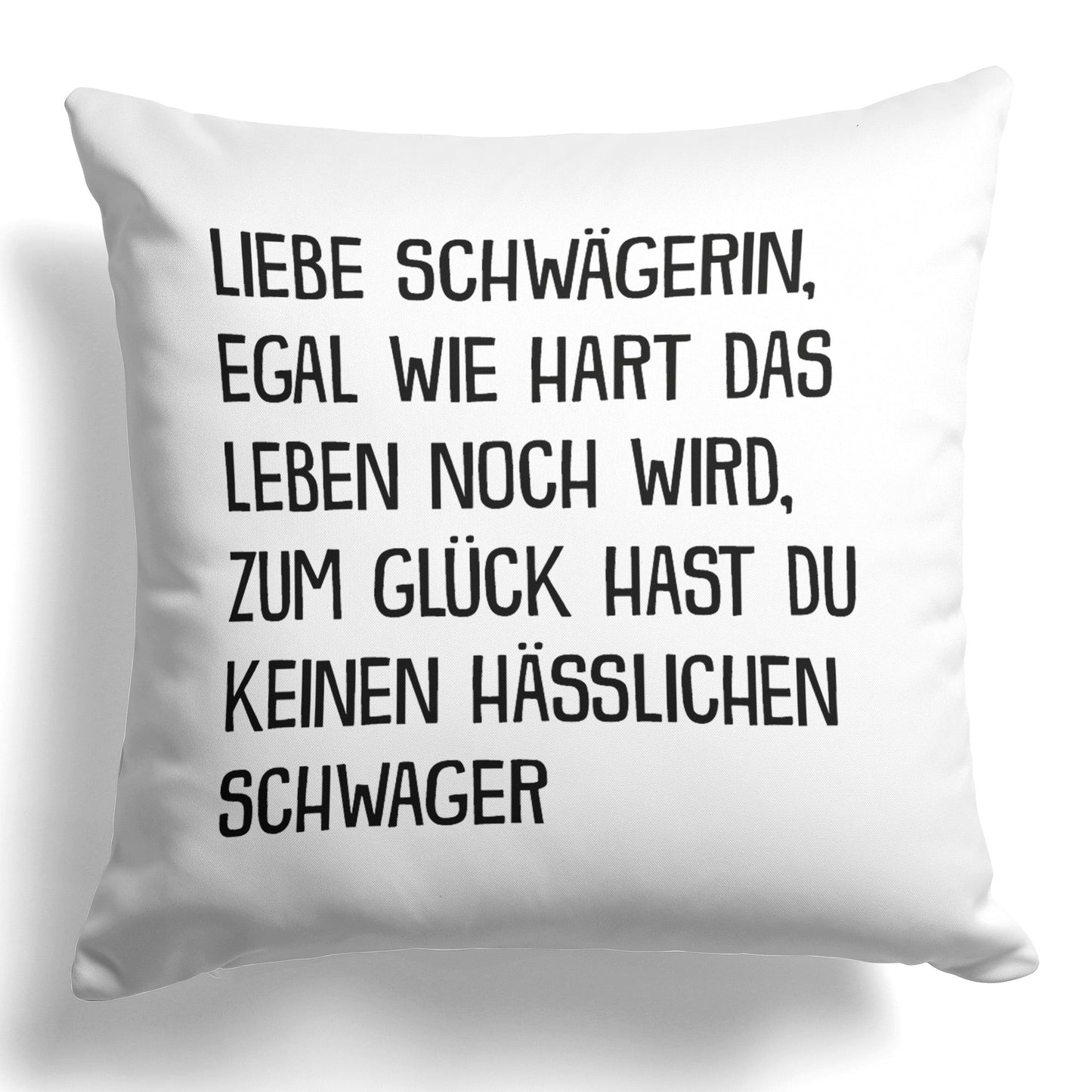 22Feels® Schwägerin Geschenk von Schwager - Kissen mit Spruch (Weiss 40x40cm)-Kissen Weiss 40x40-22Feels