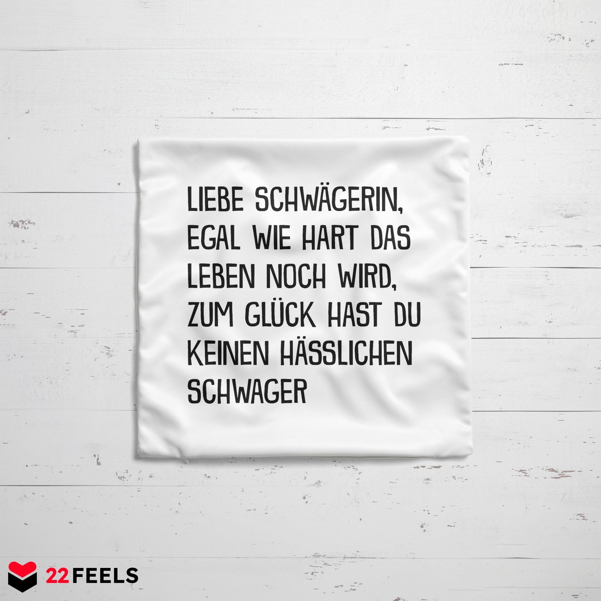 22Feels® Schwägerin Geschenk von Schwager - Kissen mit Spruch (Weiss 40x40cm)-Kissen Weiss 40x40-22Feels