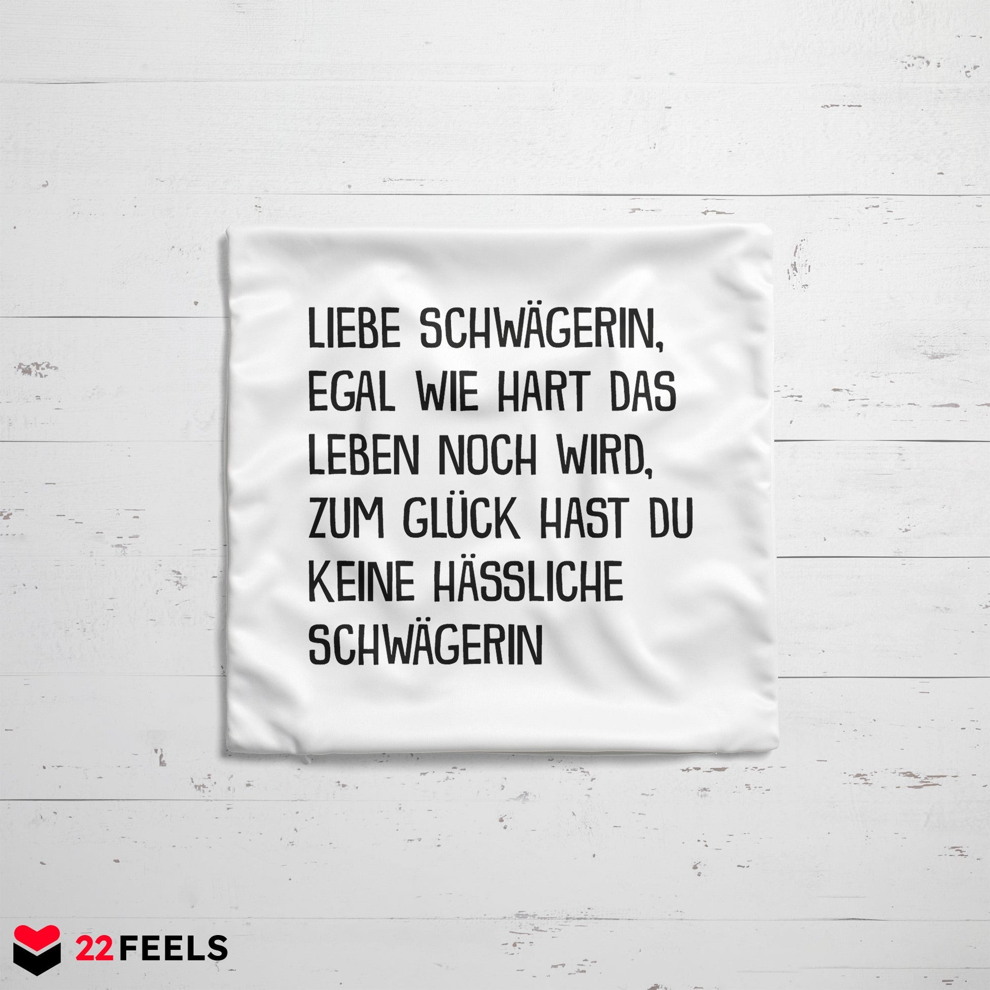 22Feels® Schwägerin Geschenk von Schwägerin - Kissen mit Spruch (Weiss 40x40cm)-Kissen Weiss 40x40-22Feels