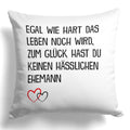 22Feels® Ehefrau Geschenk zum Hochzeitstag, Valentinstag etc. - Kissen mit Spruch (Weiss 40x40cm)-Kissen Weiss 40x40-22Feels