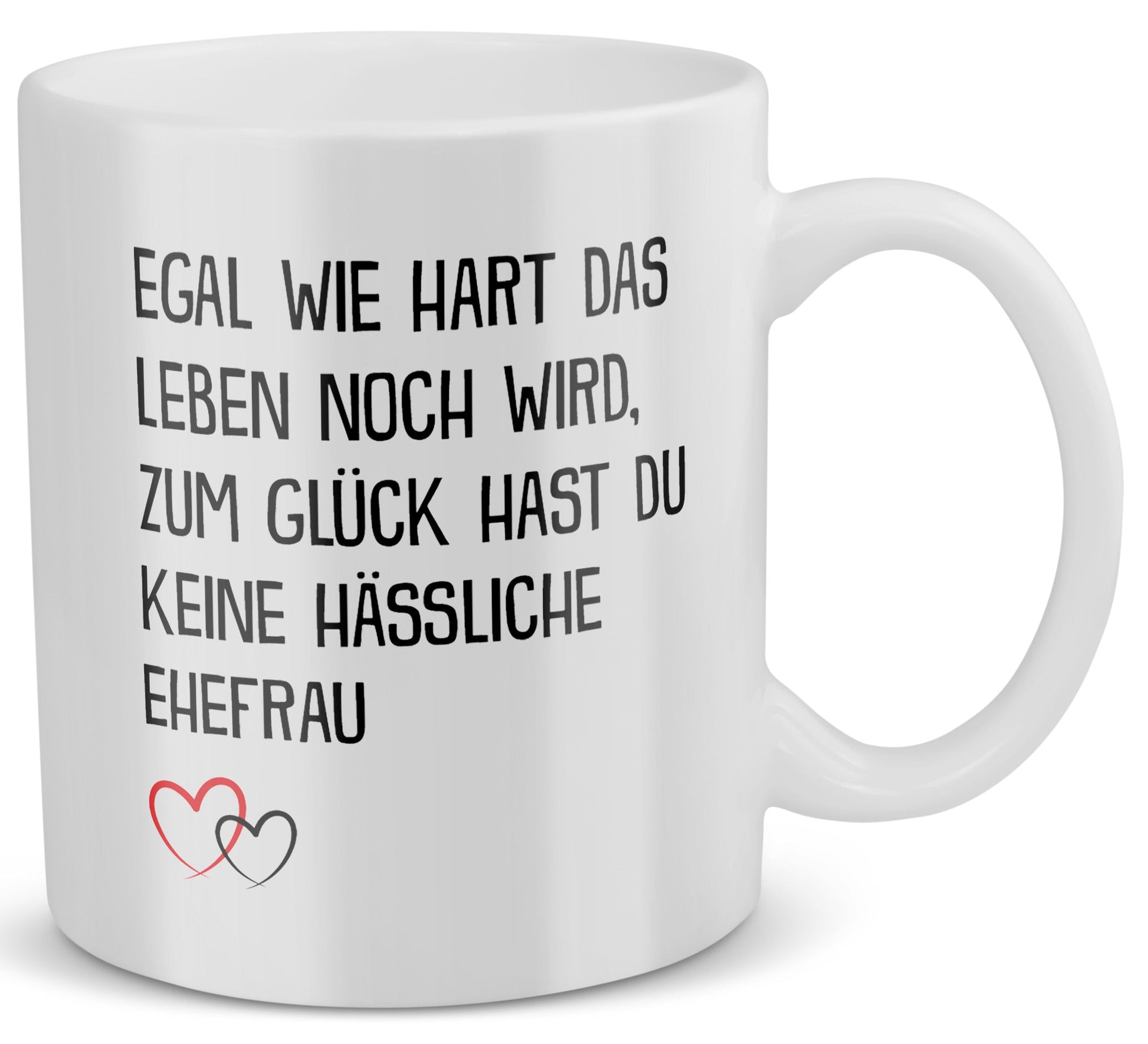 22Feels® Ehemann Geschenk zum Hochzeitstag, Valentinstag etc. - Tasse mit Spruch: Egal Wie Hart (Weiss, 320ml)-Weisse Tasse 320ml-22Feels
