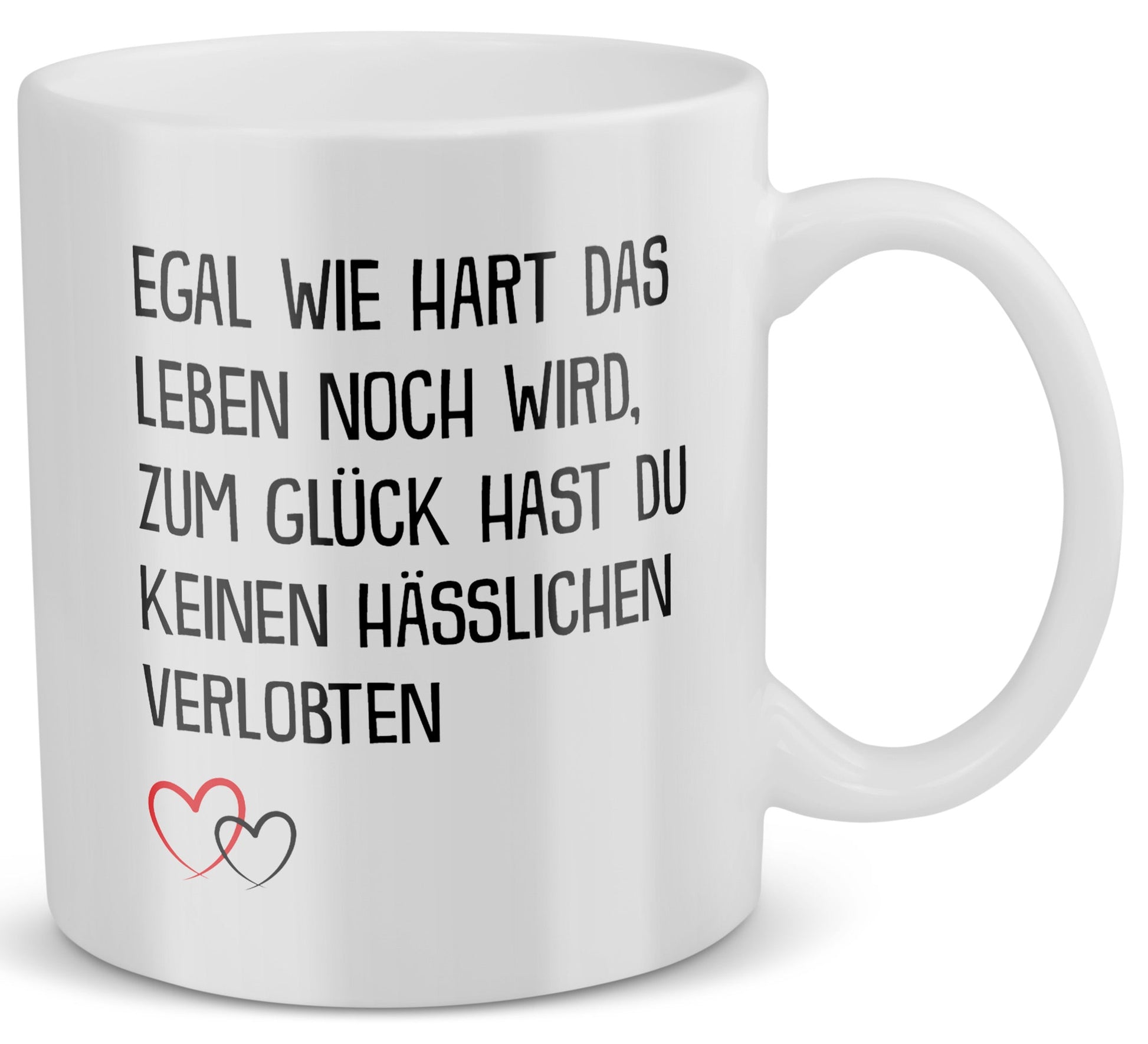 22Feels® Verlobte Geschenk - Tasse mit Spruch: Egal Wie Hart (Weiss, 320ml)-Weisse Tasse 320ml-22Feels