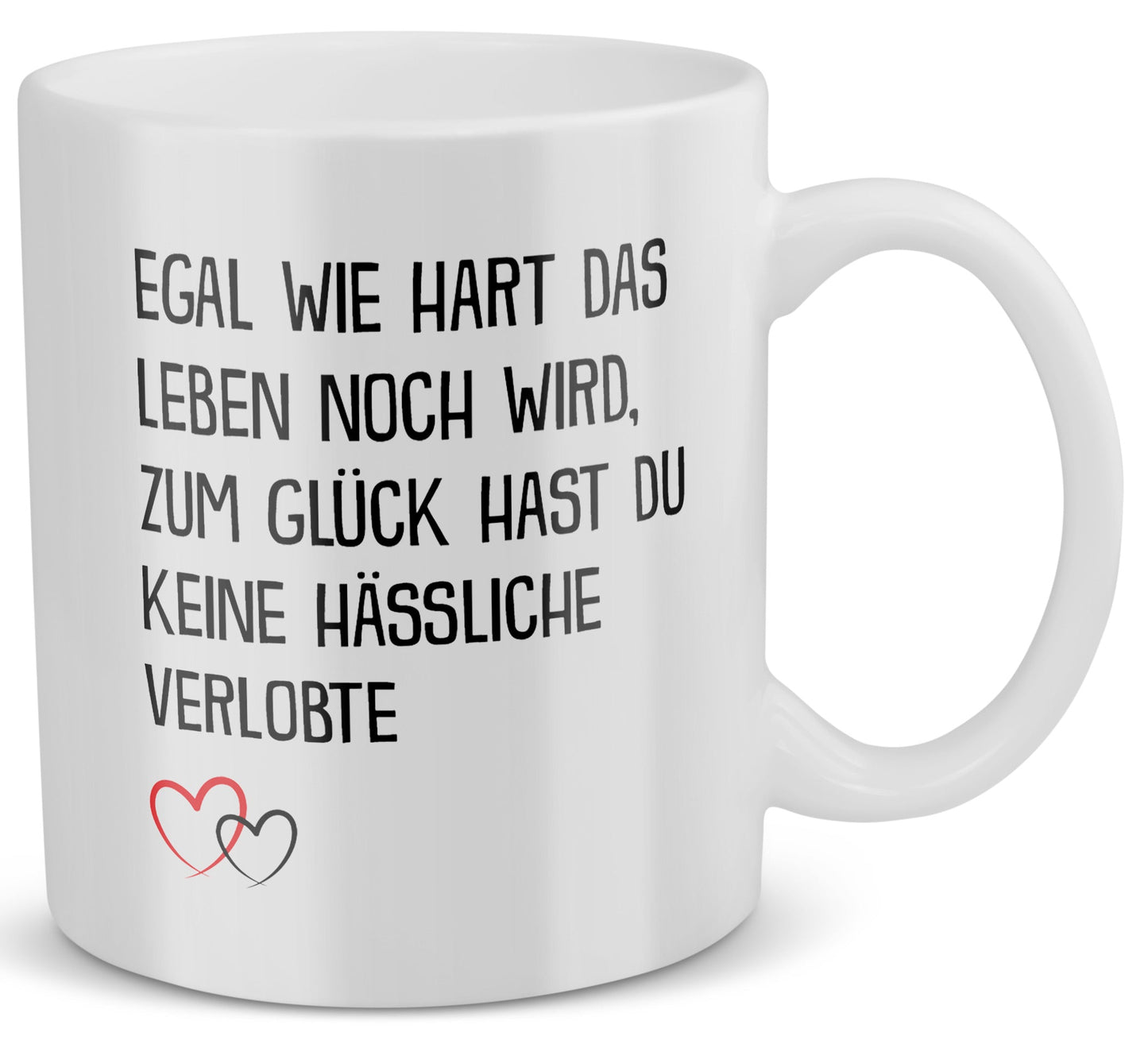 22Feels® Verlobter Geschenk - Tasse mit Spruch: Egal Wie Hart (Weiss, 320ml)-Weisse Tasse 325ml-22Feels