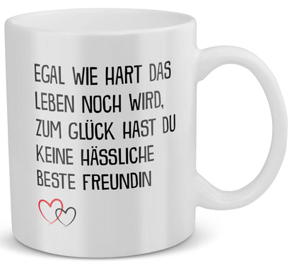 22Feels® Geschenk für Beste Freundin - Tasse mit Spruch: Egal Wie Hart (Weiss, 320ml)-Weisse Tasse 320ml-22Feels