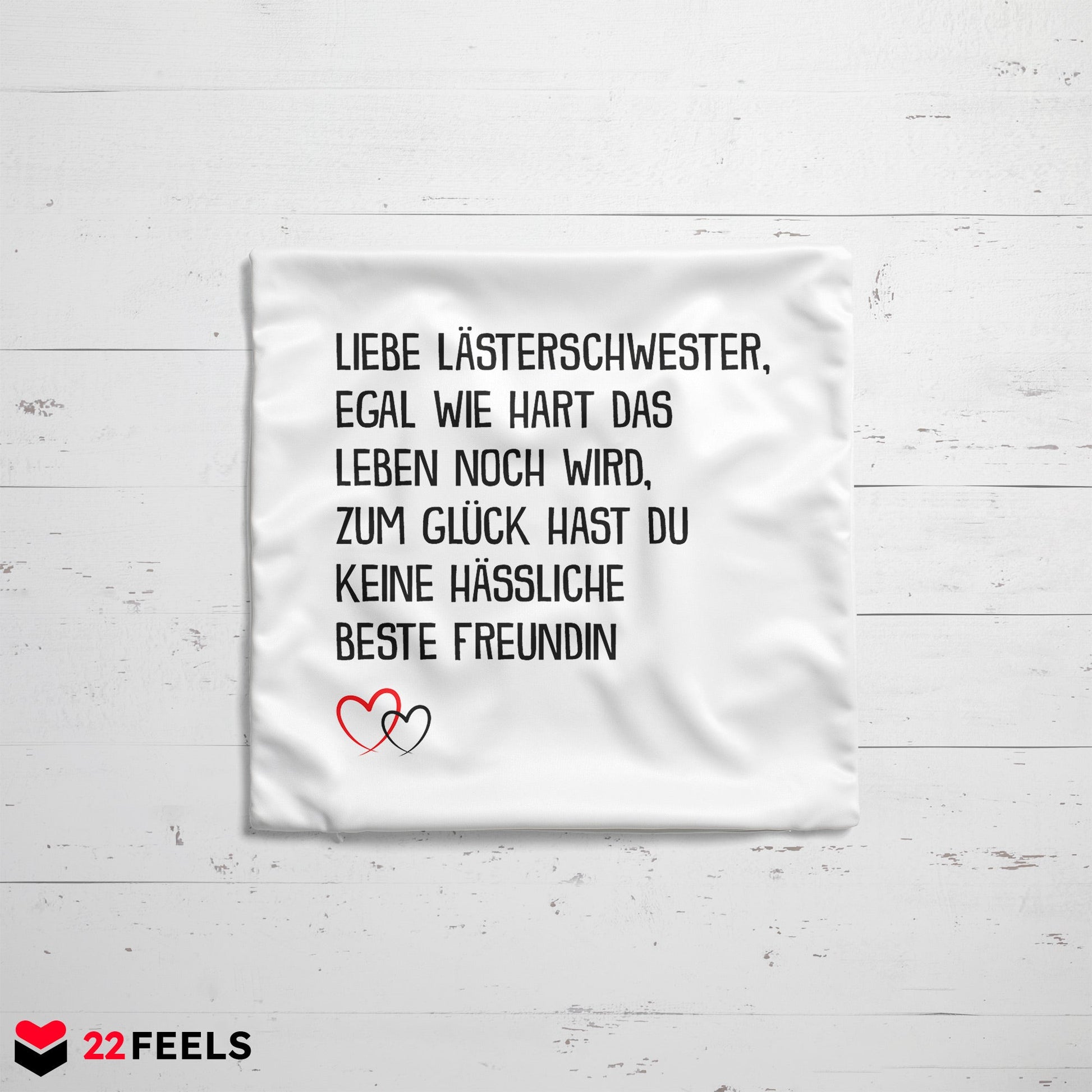 22Feels® Beste Freundin Geschenk - Kissen mit Spruch: Egal wie hart das Leben noch wird (Weiss 40x40cm)-Kissen Weiss 40x40-22Feels