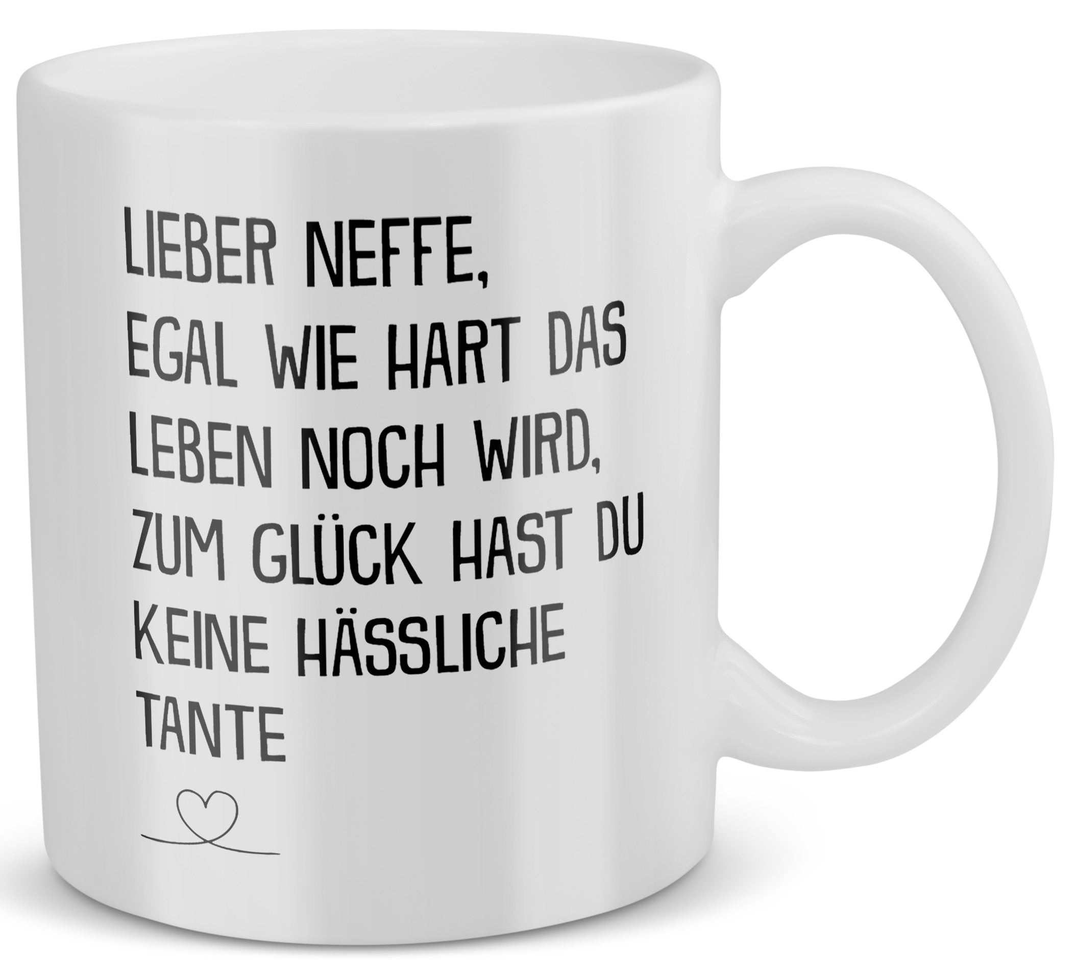 22Feels® Neffe Geschenk von Tante - Tasse mit Spruch: Egal Wie Hart (Weiss, 320ml)-Weisse Tasse 320ml-22Feels