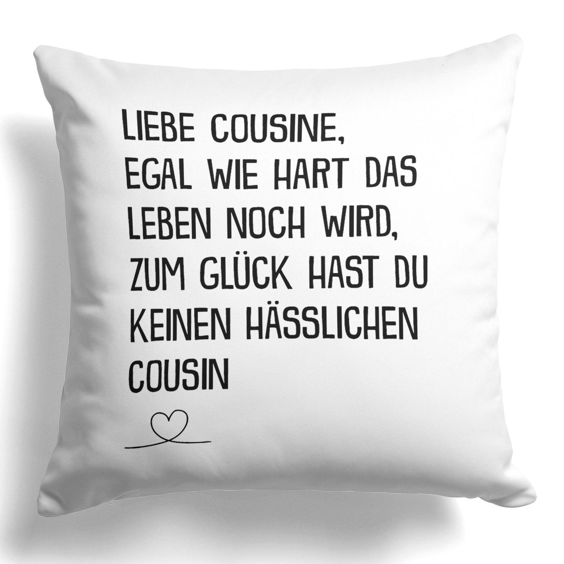 22Feels® Cousine Geschenk vom Cousin - Kissen mit Spruch (Weiss 40x40cm)-Kissen Weiss 40x40-22Feels