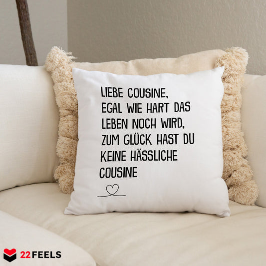 22Feels® Cousine Geschenk von der Cousine - Kissen mit Spruch (Weiss 40x40cm)-Kissen Weiss 40x40-22Feels