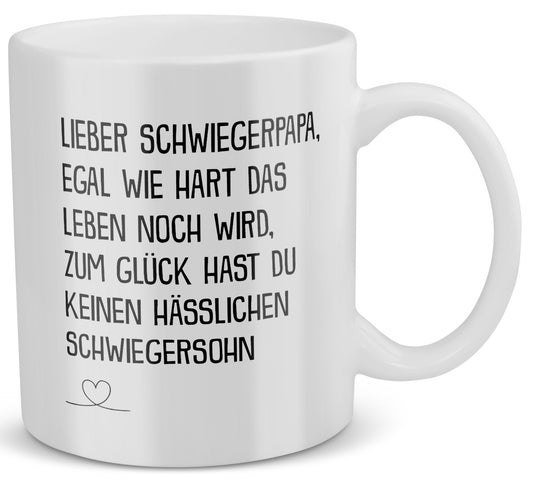 22Feels® Schwiegerpapa Geschenk von Schwiegersohn bzw. Bräutigam - Tasse mit Spruch: Egal Wie Hart (Weiss, 320ml)-Weisse Tasse 320ml-22Feels