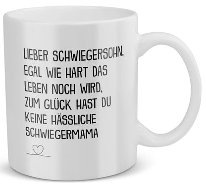 22Feels® Schwiegersohn Geschenk von Schwiegermama - Tasse mit Spruch: Egal Wie Hart (Weiss, 320ml)-Weisse Tasse 320ml-22Feels