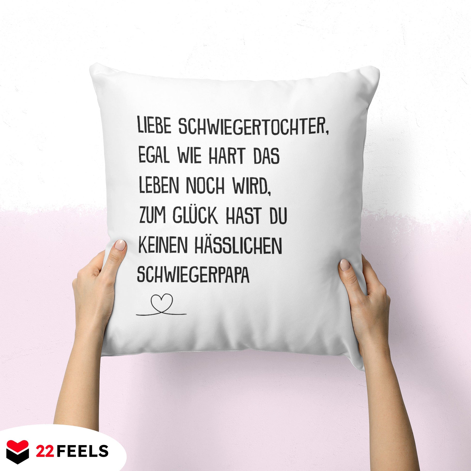 22Feels® Schwiegertochter Geschenk vom Schwiegerpapa - Kissen mit Spruch (Weiss 40x40cm)-Kissen Weiss 40x40-22Feels