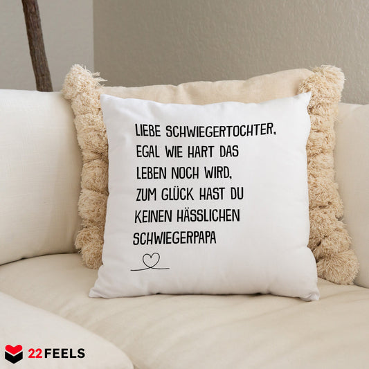 22Feels® Schwiegertochter Geschenk vom Schwiegerpapa - Kissen mit Spruch (Weiss 40x40cm)-Kissen Weiss 40x40-22Feels