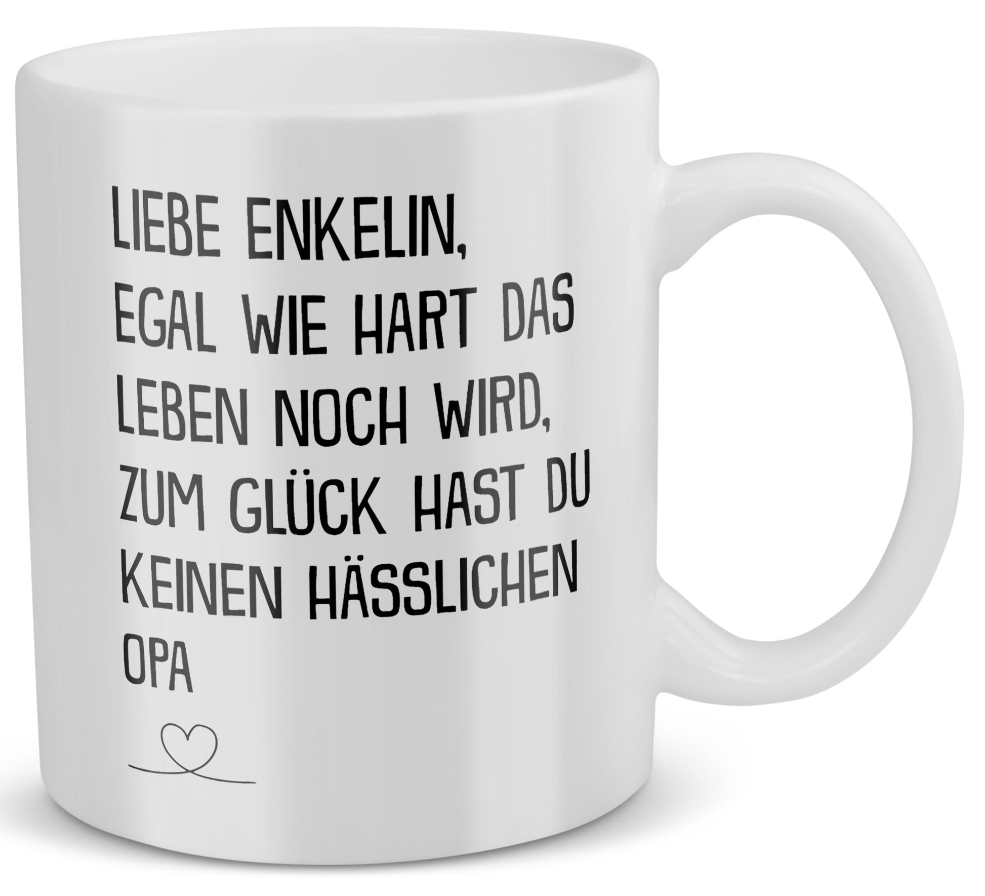 22Feels® Geschenk für Enkelin von Opa - Tasse mit Spruch: Egal Wie Hart (Weiss, 320ml)-Weisse Tasse 325ml-22Feels