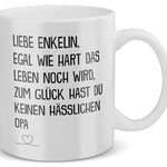 22Feels® Geschenk für Enkelin von Opa - Tasse mit Spruch: Egal Wie Hart (Weiss, 320ml)-Weisse Tasse 320ml-22Feels