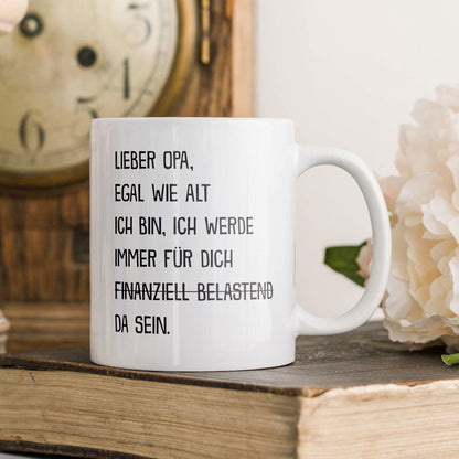 22Feels® Geschenk für Opas - Tasse mit Spruch: Egal Wie Alt Ich Bin (Weiss, 320ml)-Weisse Tasse 325ml-22Feels