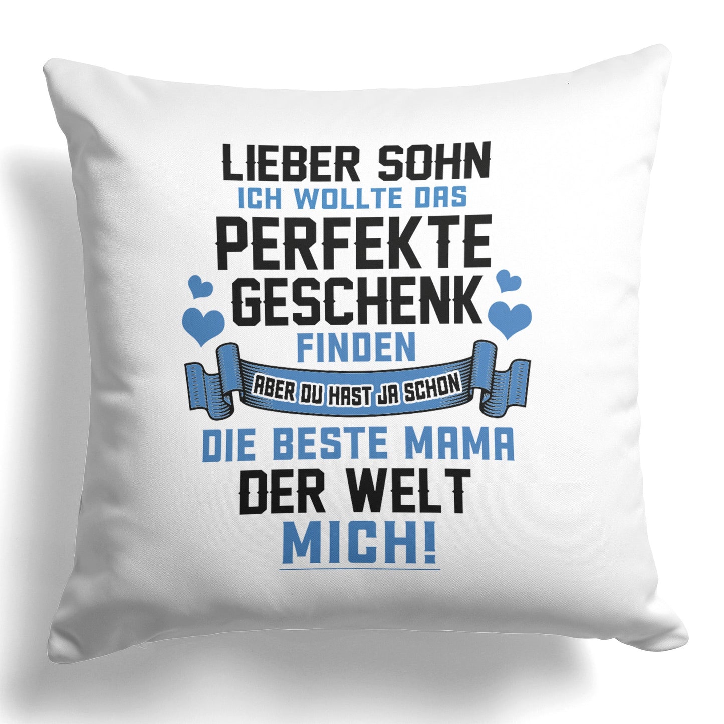 22Feels® Sohn Geschenk von der Mutter - Kissen mit Spruch (Weiss 40x40cm)-Kissen Weiss 40x40-22Feels