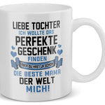 22Feels® Geschenk für Tochter von Mama - Tasse mit Spruch: Das Perfekte Geschenk (Weiss, 320ml)-Weisse Tasse 320ml-22Feels