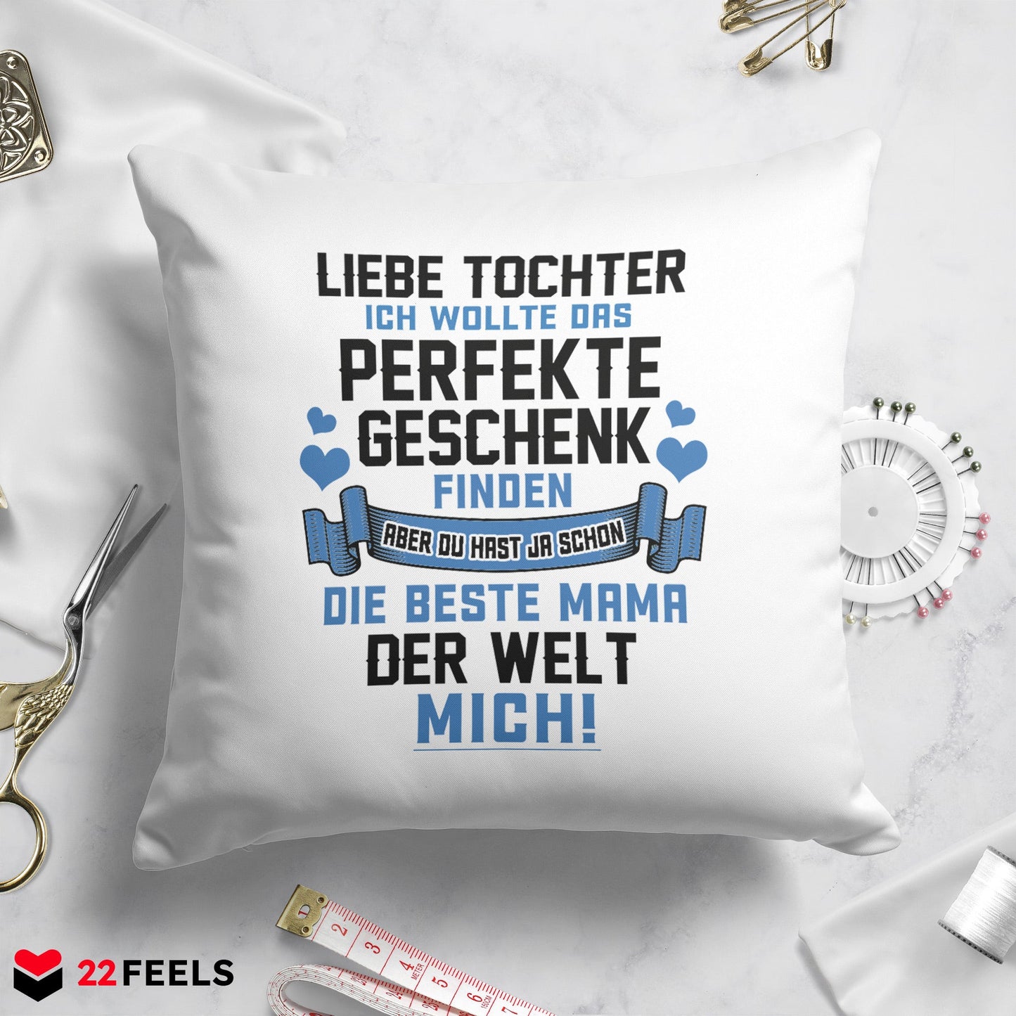 22Feels® Tochter Geschenk von der Mama - Kissen mit Spruch (Weiss 40x40cm)-Kissen Weiss 40x40-22Feels