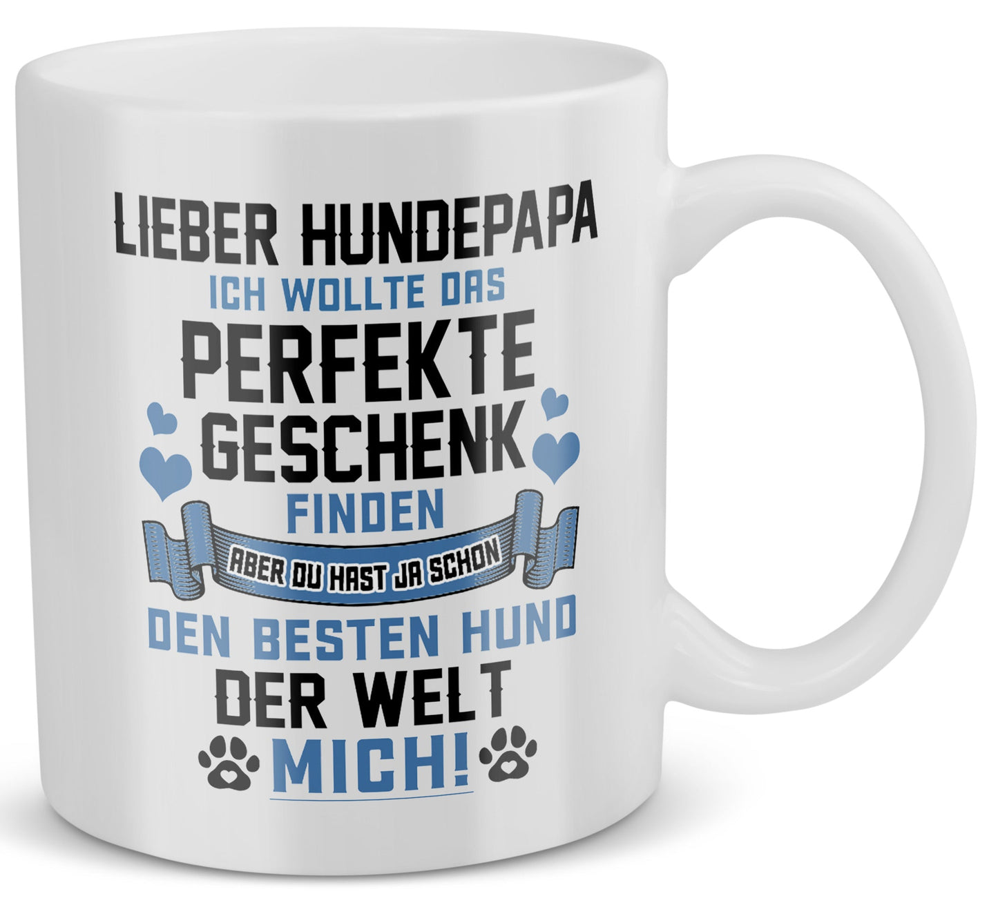 22Feels® Geschenk für Hundepapas - Tasse mit Spruch: Das Perfekte Geschenk (Weiss, 320ml)-Weisse Tasse 320ml-22Feels