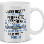 22Feels® Bruder Geschenk von Schwester - Tasse mit Spruch: Das Perfekte Geschenk (Weiss, 320ml)-Weisse Tasse 320ml-22Feels