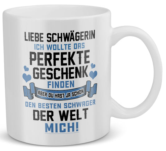 22Feels® Schwägerin Geschenk von Schwager - Tasse mit Spruch: Das Perfekte Geschenk (Weiss, 320ml)-Weisse Tasse 320ml-22Feels