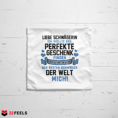 22Feels® Schwägerin Geschenk - Kissen mit Spruch (Weiss 40x40cm)-Kissen Weiss 40x40-22Feels