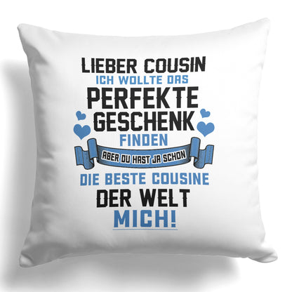 22Feels® Cousin Geschenk von der Cousine - Kissen mit Spruch (Weiss 40x40cm)-Kissen Weiss 40x40-22Feels