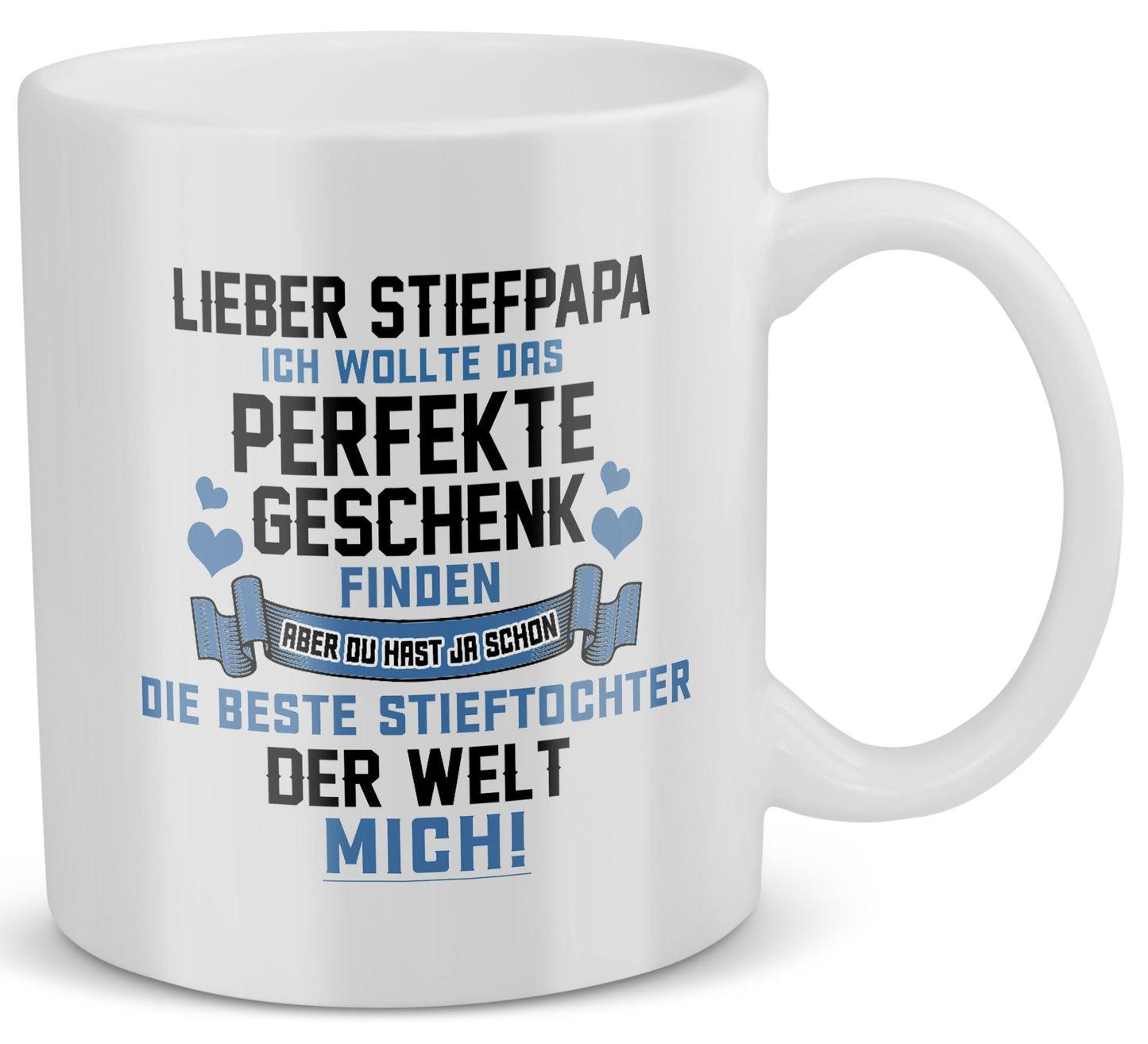 22Feels® Stiefvater Geschenk von Stieftochter - Tasse mit Spruch: Das Perfekte Geschenk (Weiss, 320ml)-Weisse Tasse 320ml-22Feels