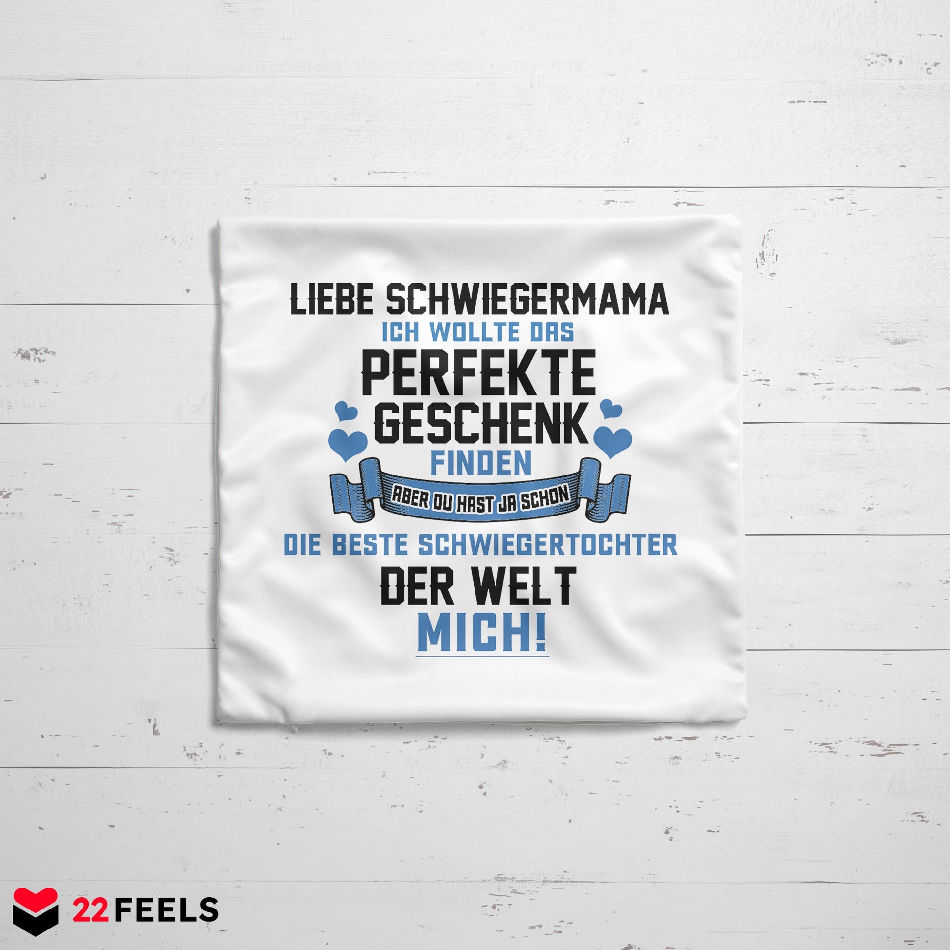 22Feels® Schwiegermutter Geschenk von der Schwiegertochter bzw. Braut - Kissen mit Spruch (Weiss 40x40cm)-Kissen Weiss 40x40-22Feels