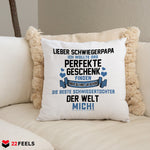 22Feels® Schwiegervater Geschenk von der Schwiegertochter bzw. Braut - Kissen mit Spruch (Weiss 40x40cm)-Kissen Weiss 40x40-22Feels