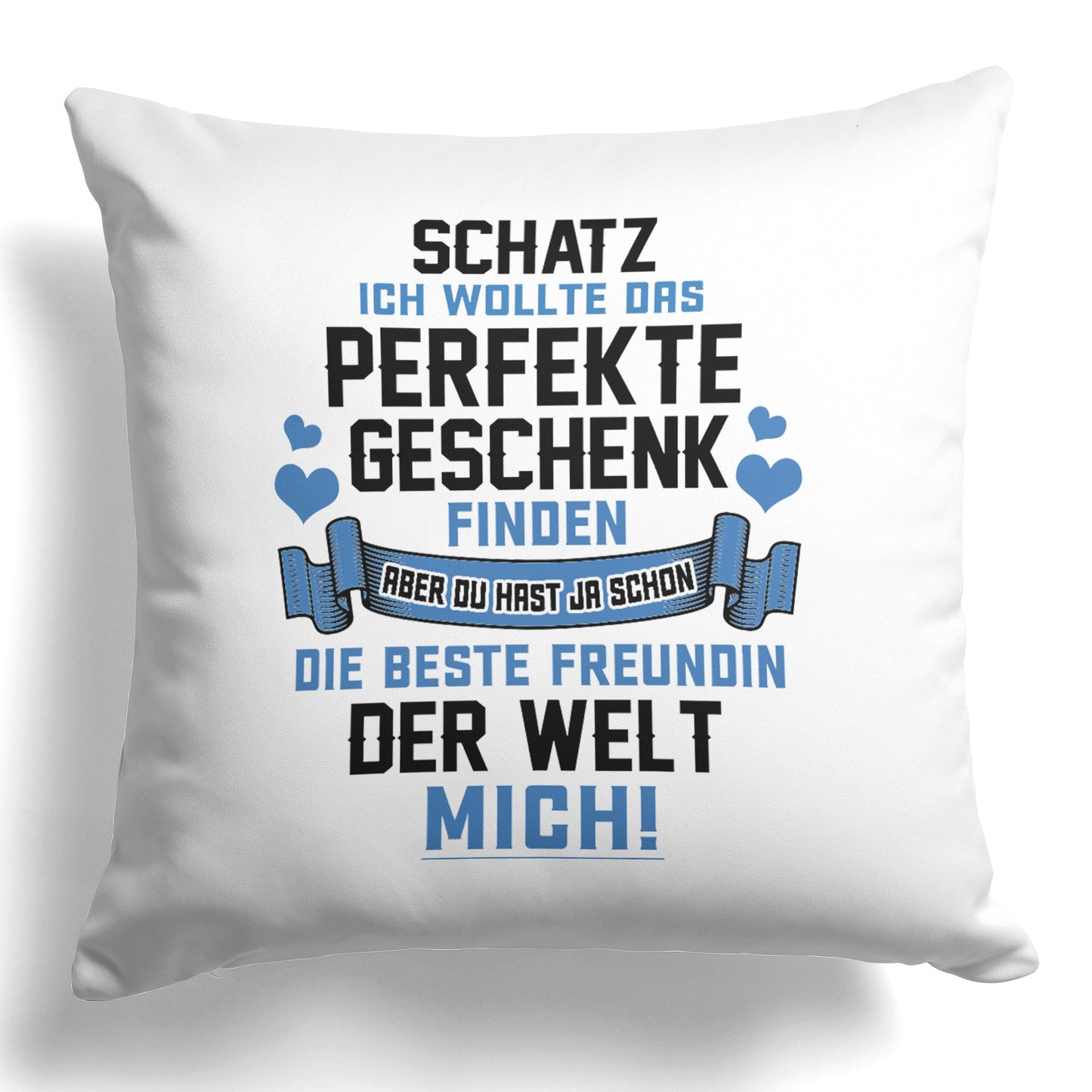 22Feels® Freund Geschenk zum Jahrestag, Valentinstag, Geburtstag etc. - Kissen mit Spruch (Weiss 40x40cm)-Kissen Weiss 40x40-22Feels