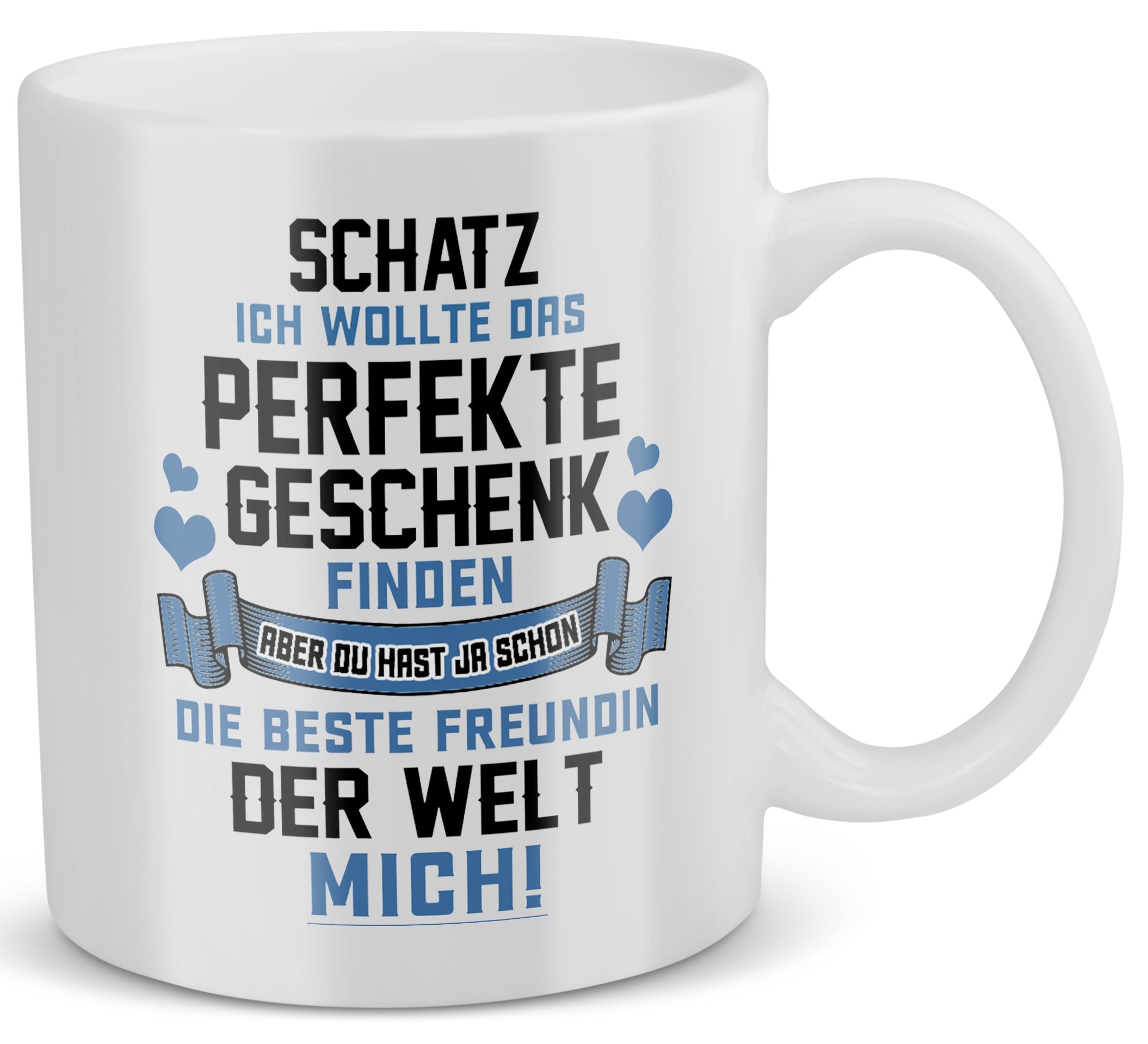 22Feels® Freund Geschenk zum Jahrestag, Valentinstag etc. - Tasse mit Spruch: Das Perfekte Geschenk (Weiss, 320ml)-Weisse Tasse 320ml-22Feels
