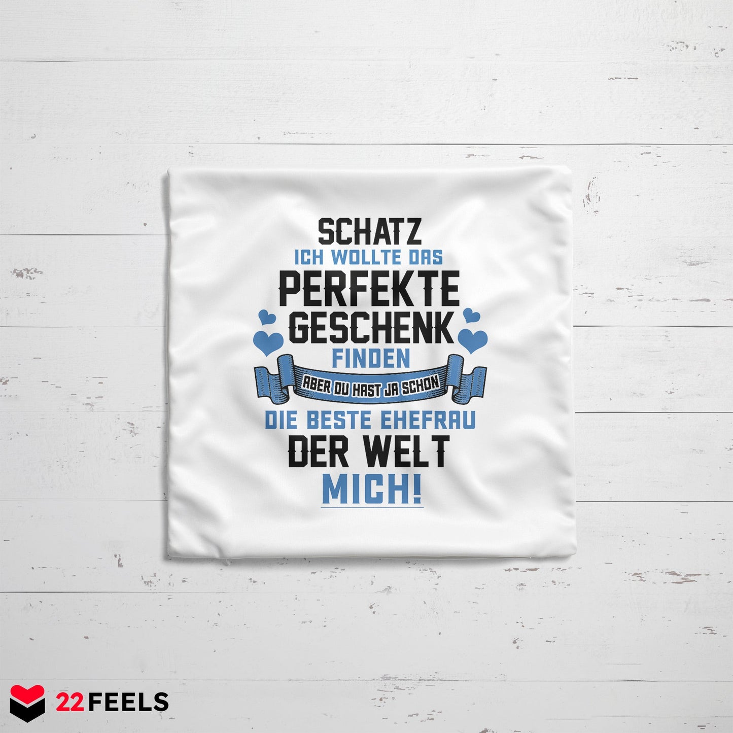 22Feels® Ehemann Geschenk zum Hochzeitstag, Valentinstag etc. - Kissen mit Spruch (Weiss 40x40cm)-Kissen Weiss 40x40-22Feels
