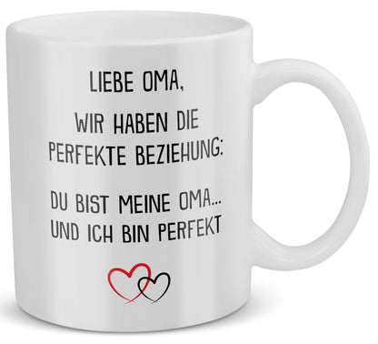 22Feels® Geschenk für Omas - Tasse mit Spruch: Die Perfekte Beziehung (Weiss, 320ml)-Weisse Tasse 320ml-22Feels