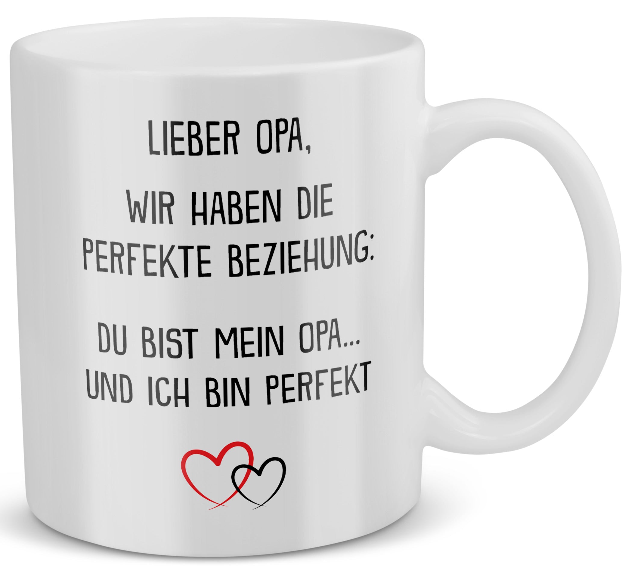 22Feels® Geschenk für Opas - Tasse mit Spruch: Die Perfekte Beziehung (Weiss, 320ml)-Weisse Tasse 320ml-22Feels
