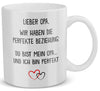22Feels® Geschenk für Opas - Tasse mit Spruch: Die Perfekte Beziehung (Weiss, 320ml)-Weisse Tasse 320ml-22Feels