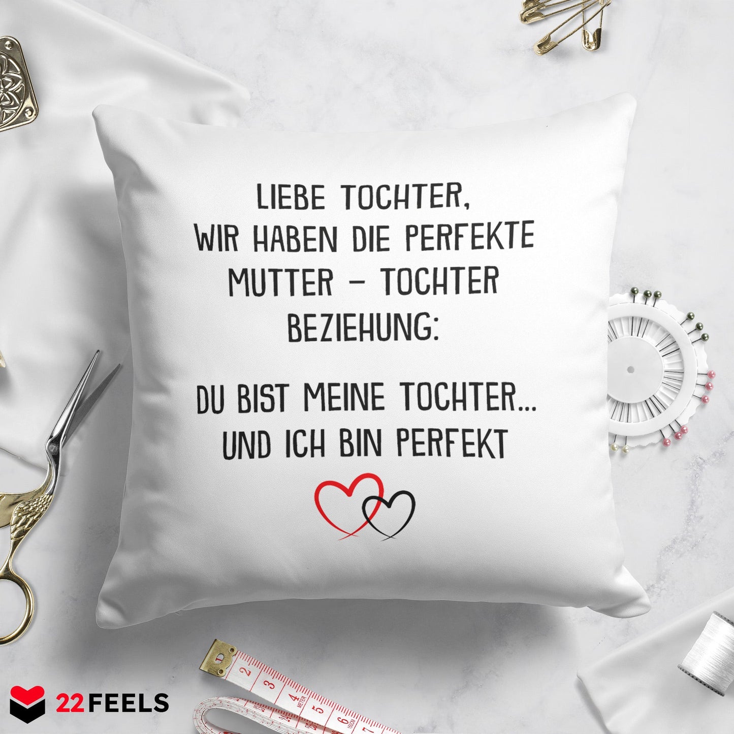 22Feels® Tochter Geschenk von der Mama - Kissen mit Spruch (Weiss 40x40cm)-Kissen Weiss 40x40-22Feels