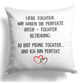 22Feels® Tochter Geschenk vom Papa - Kissen mit Spruch (Weiss 40x40cm)-Kissen Weiss 40x40-22Feels
