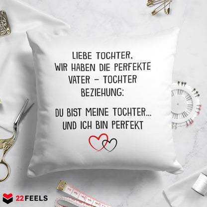 22Feels® Tochter Geschenk vom Papa - Kissen mit Spruch (Weiss 40x40cm)-Kissen Weiss 40x40-22Feels