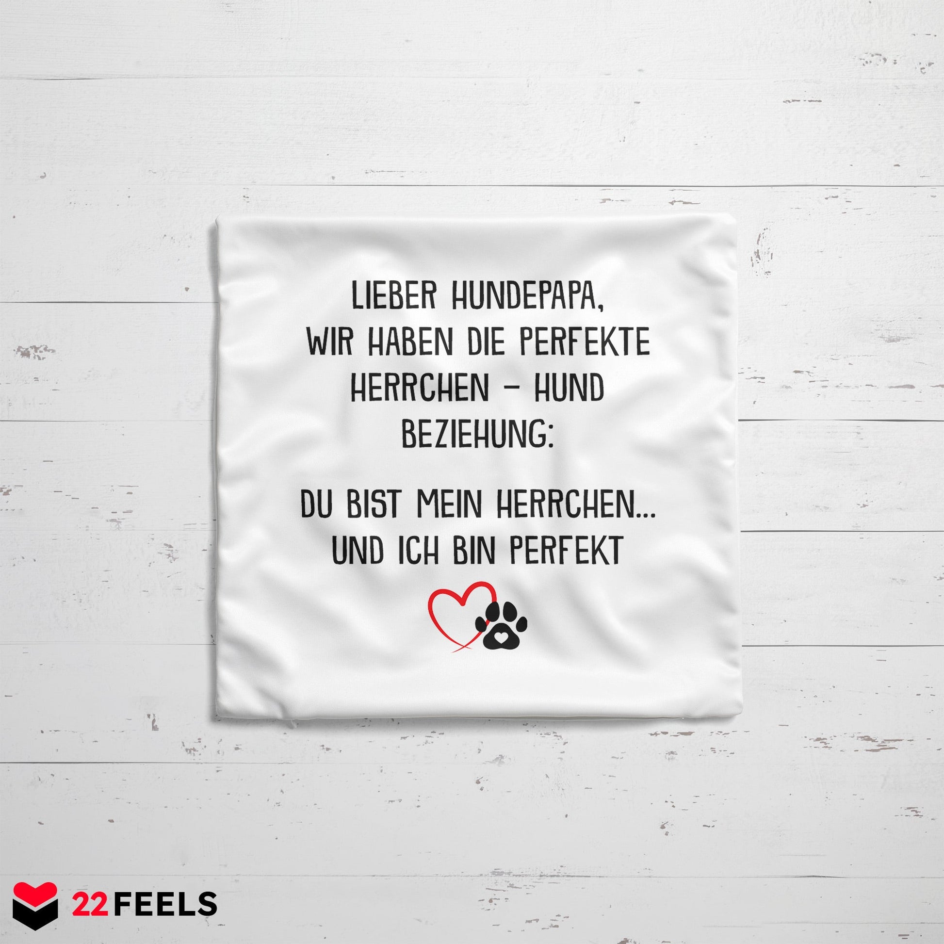 22Feels® Hundepapa Geschenk für Dog Dads und Hunde Herrchen - Kissen mit Spruch (Weiss 40x40cm)-Kissen Weiss 40x40-22Feels