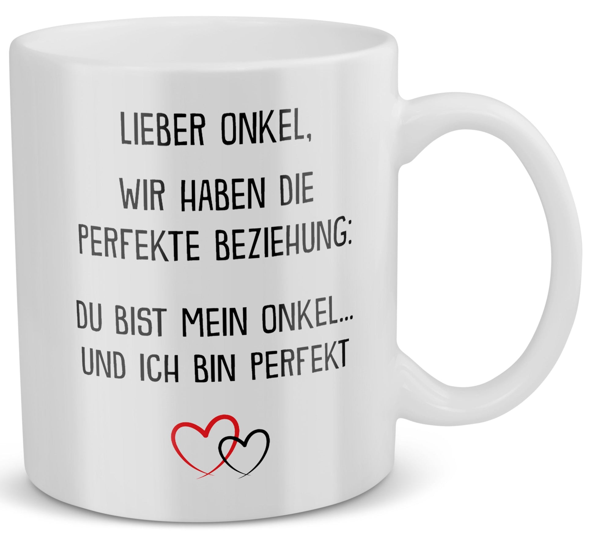 22Feels® Onkel Geschenk - Tasse mit Spruch: Die Perfekte Beziehung (Weiss, 320ml)-Weisse Tasse 320ml-22Feels