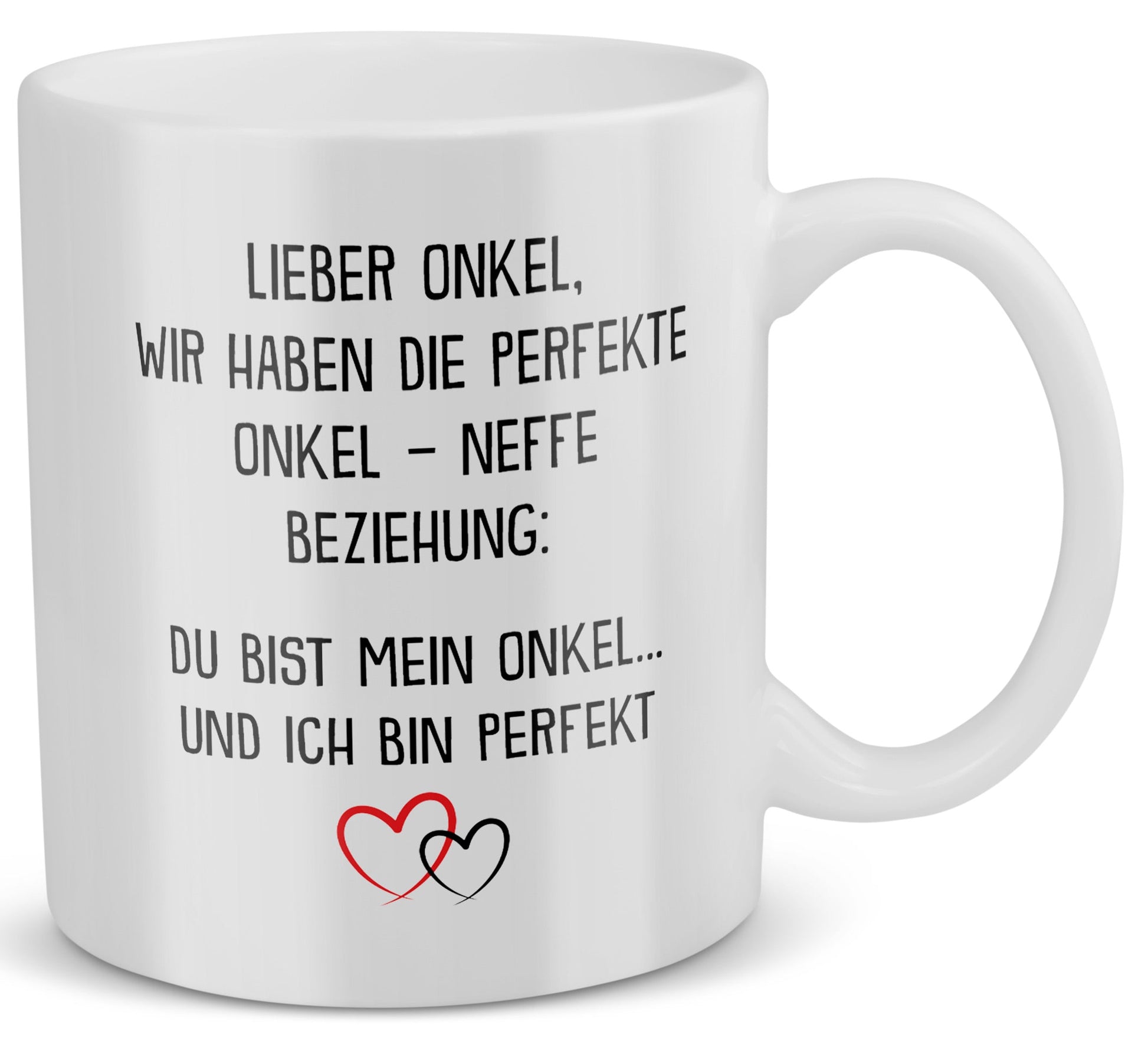 22Feels® Onkel Geschenk von Neffe - Tasse mit Spruch: Die Perfekte Beziehung (Weiss, 320ml)-Weisse Tasse 320ml-22Feels