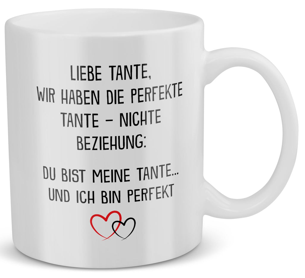 22Feels® Tante Geschenk von Nichte - Tasse mit Spruch: Die Perfekte Beziehung (Weiss, 320ml)-Weisse Tasse 320ml-22Feels