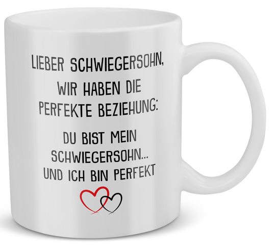 22Feels® Schwiegersohn Geschenk - Tasse mit Spruch: Die Perfekte Beziehung (Weiss, 320ml)-Weisse Tasse 320ml-22Feels