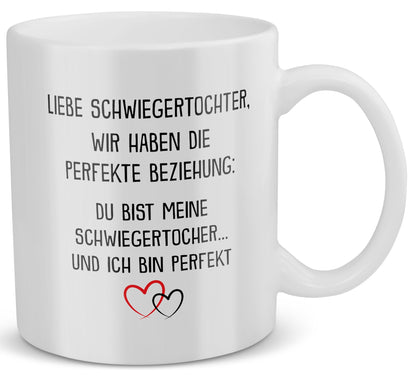 22Feels® Schwiegertochter Geschenk - Tasse mit Spruch: Die Perfekte Beziehung (Weiss, 320ml)-Weisse Tasse 320ml-22Feels