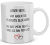 22Feels® Neffe Geschenk - Tasse mit Spruch: Die Perfekte Beziehung (Weiss, 320ml)-Weisse Tasse 320ml-22Feels